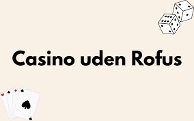 Minimum Indbetaling Casino Uden ROFUS – Find De Bedste Muligheder Minimum Indbetaling Casino Uden ROFUS – Find De Bedste Muligheder